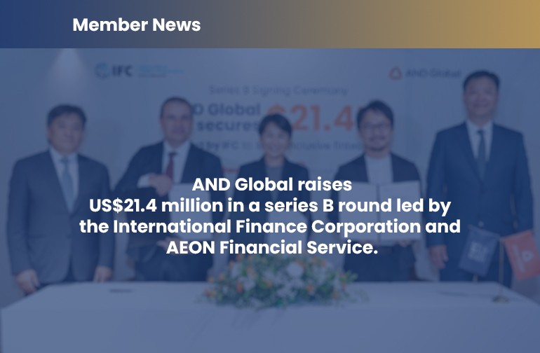 AND Global raises US$21.4 million in a series B round led by  the International Finance Corporation