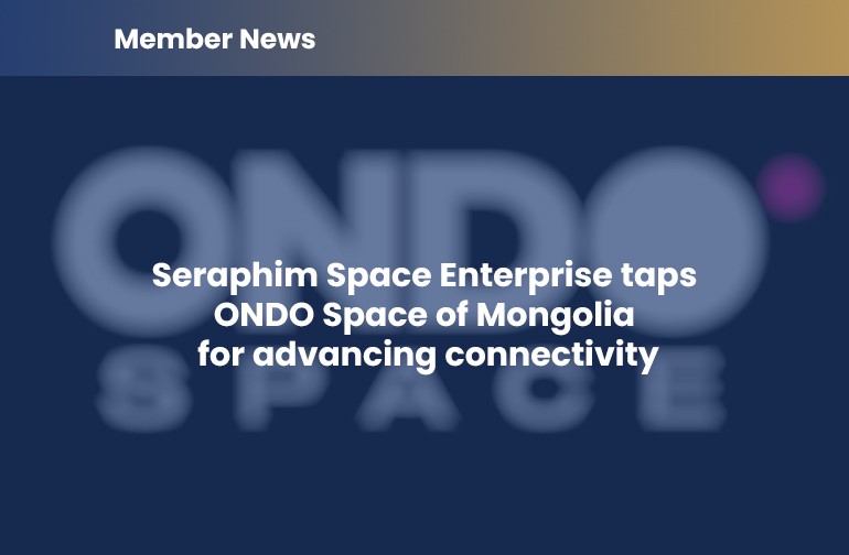Seraphim Space Enterprise taps ONDO Space of Mongolia  for advancing connectivity